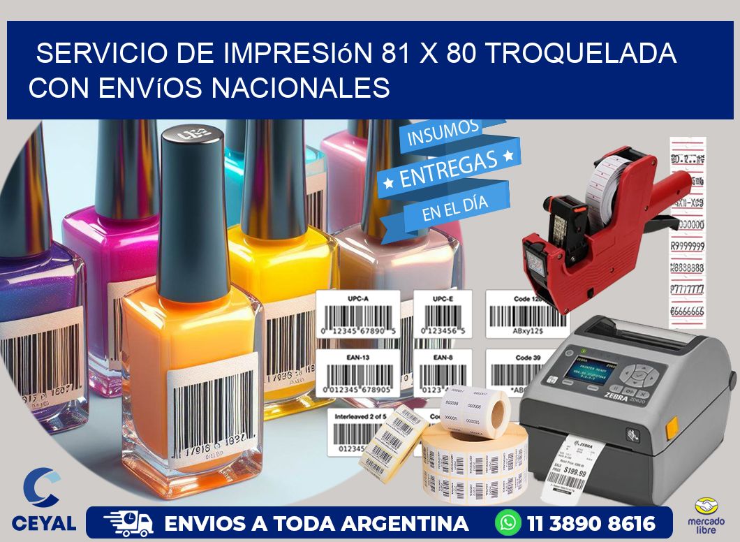 Servicio de impresión 81 x 80 troquelada con envíos nacionales