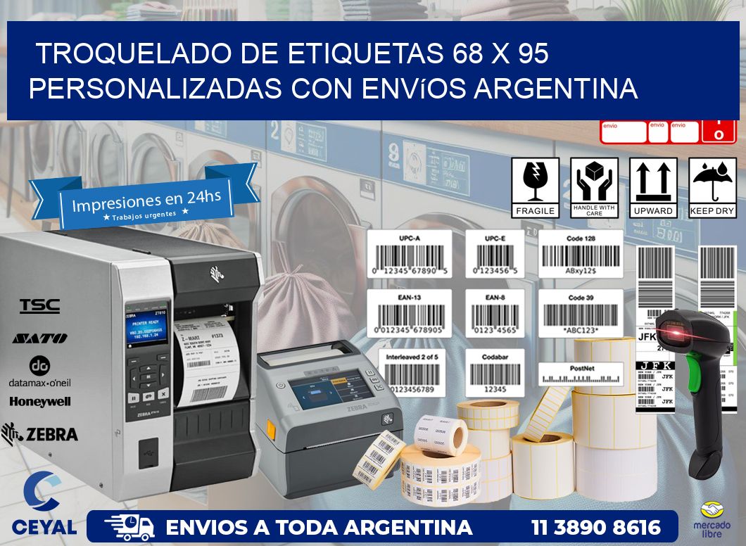 Troquelado de etiquetas 68 x 95 personalizadas con envíos Argentina