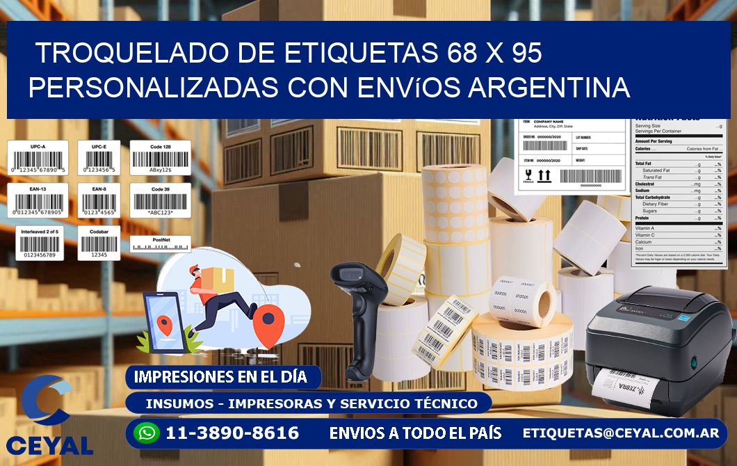 Troquelado de etiquetas 68 x 95 personalizadas con envíos Argentina