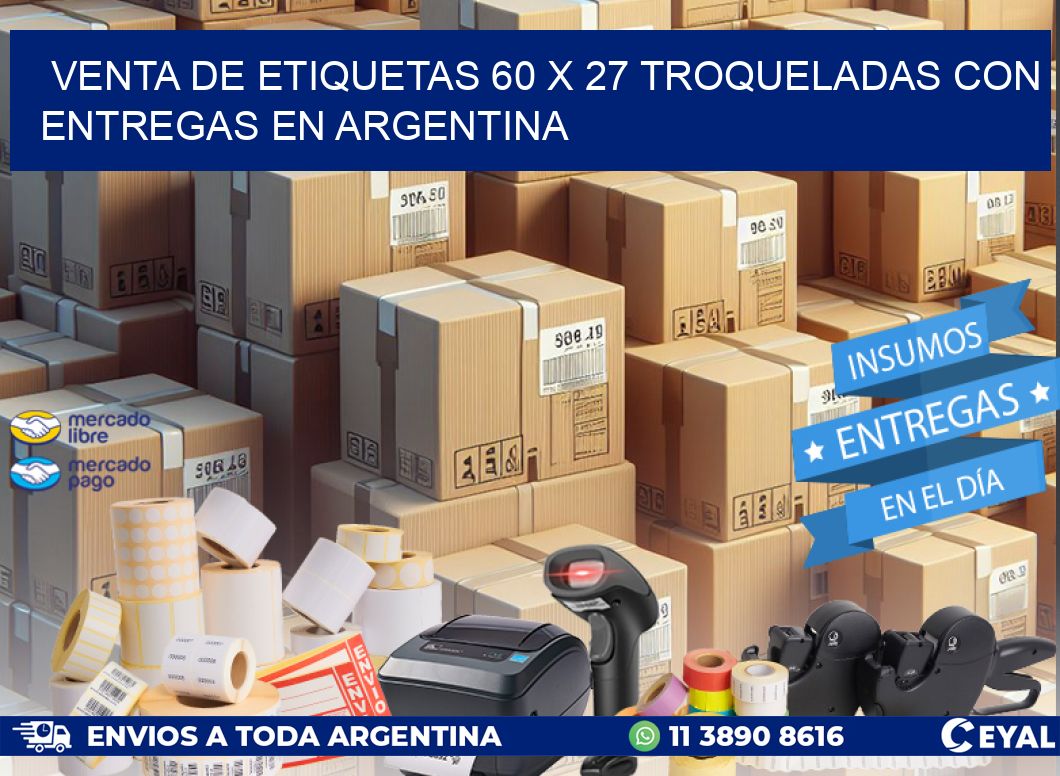 Venta de etiquetas 60 x 27 troqueladas con entregas en Argentina