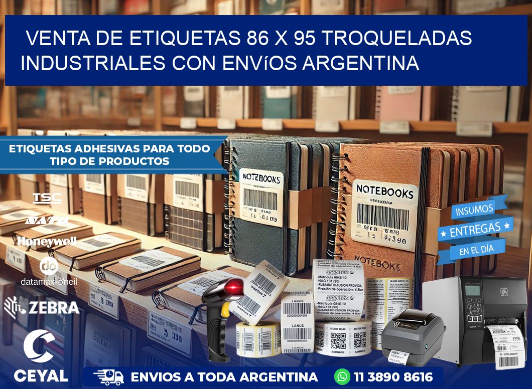 Venta de etiquetas 86 x 95 troqueladas industriales con envíos Argentina