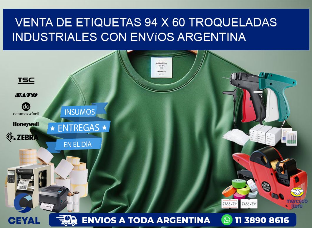 Venta de etiquetas 94 x 60 troqueladas industriales con envíos Argentina
