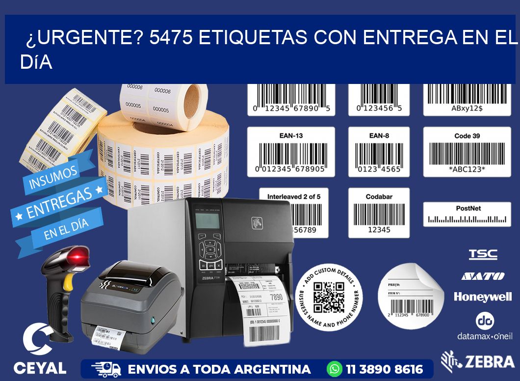 ¿Urgente? 5475 Etiquetas con Entrega en el Día