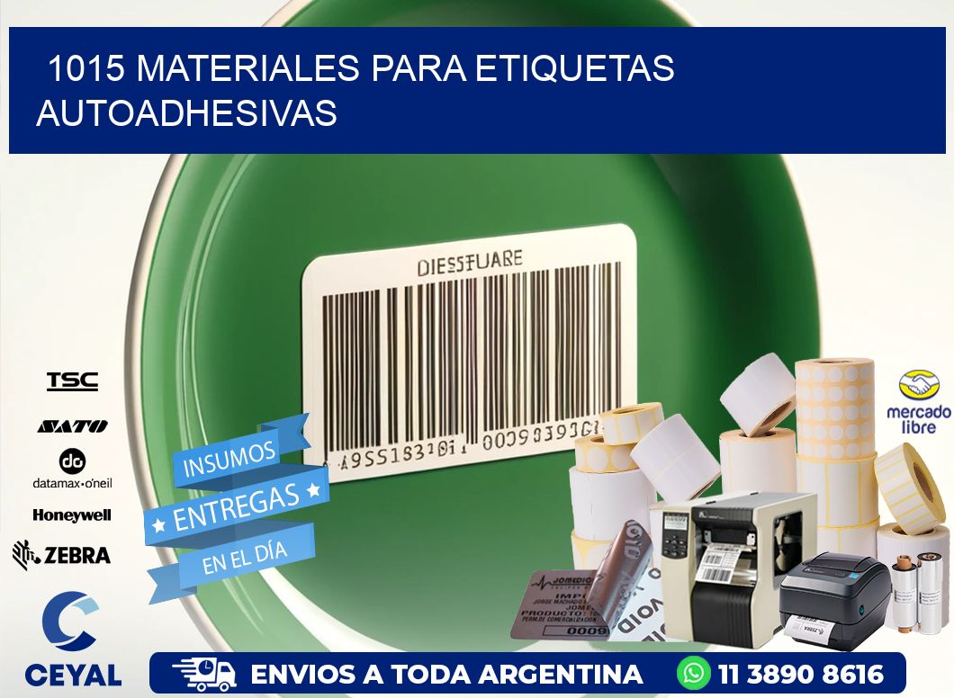 1015 materiales para etiquetas autoadhesivas