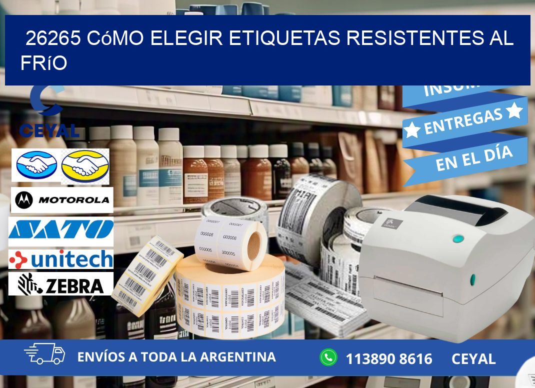 26265 cómo elegir etiquetas resistentes al frío
