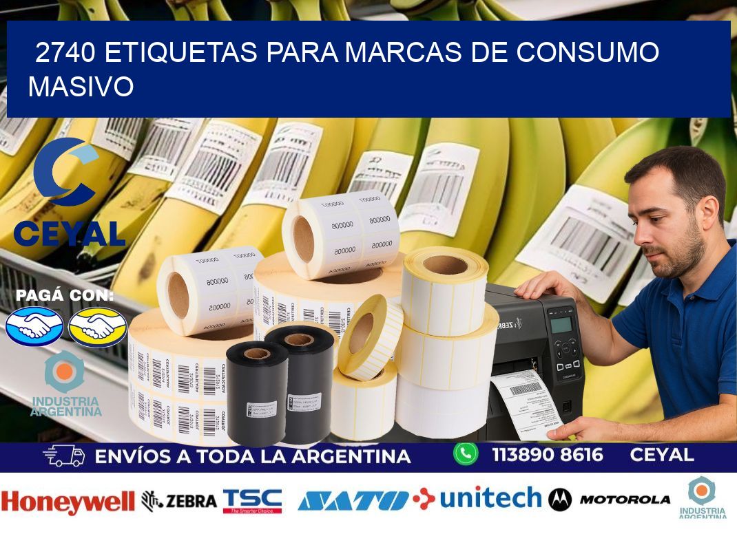 2740 Etiquetas para marcas de consumo masivo