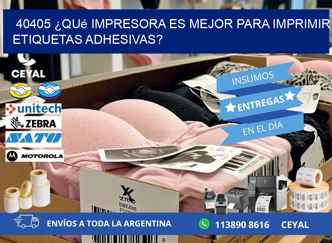 40405 ¿Qué impresora es mejor para imprimir etiquetas adhesivas?