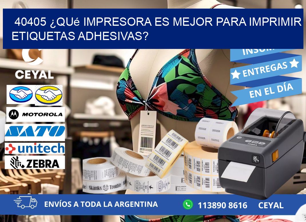40405 ¿Qué impresora es mejor para imprimir etiquetas adhesivas?