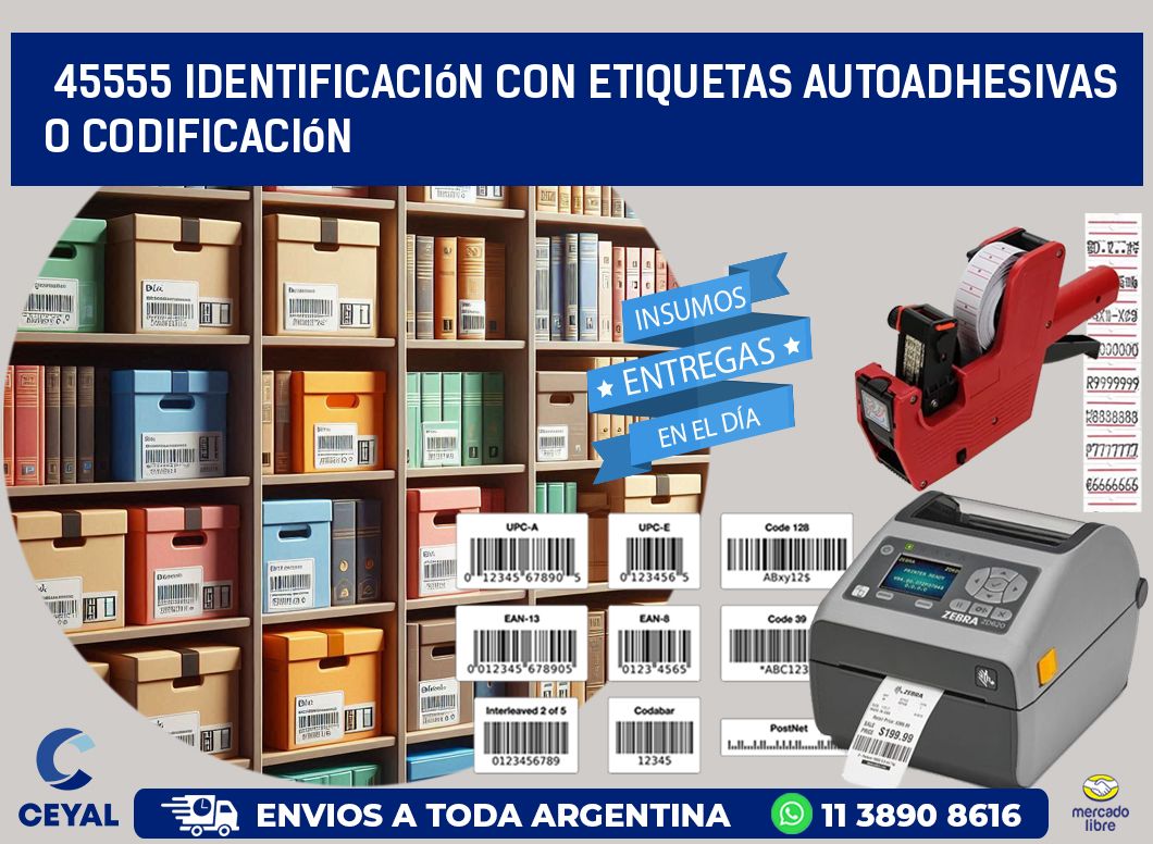 45555 identificación con etiquetas autoadhesivas o codificación