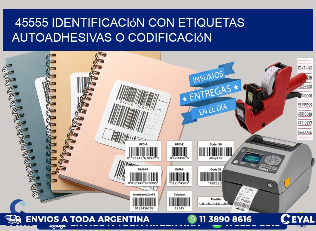 45555 identificación con etiquetas autoadhesivas o codificación