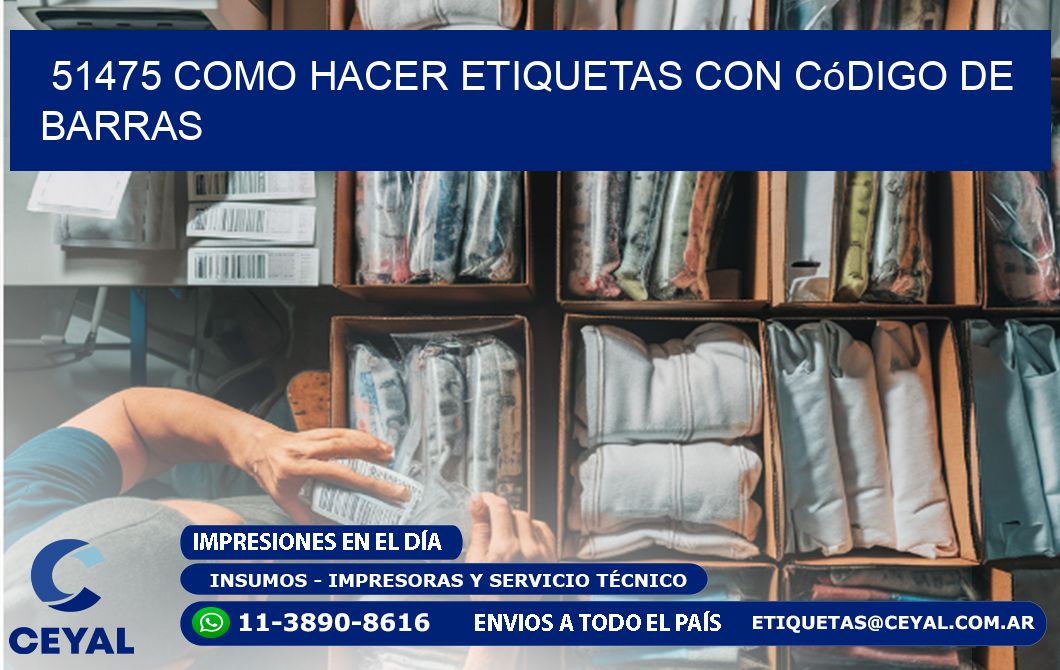 51475 Como hacer etiquetas con código de barras