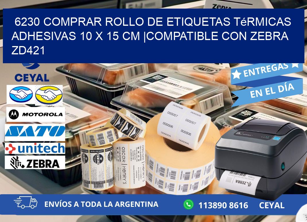 6230 Comprar Rollo de Etiquetas Térmicas Adhesivas 10 x 15 cm |Compatible con Zebra ZD421