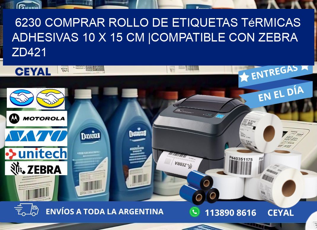 6230 Comprar Rollo de Etiquetas Térmicas Adhesivas 10 x 15 cm |Compatible con Zebra ZD421