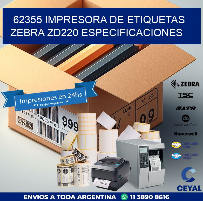 62355 impresora de etiquetas Zebra ZD220 especificaciones