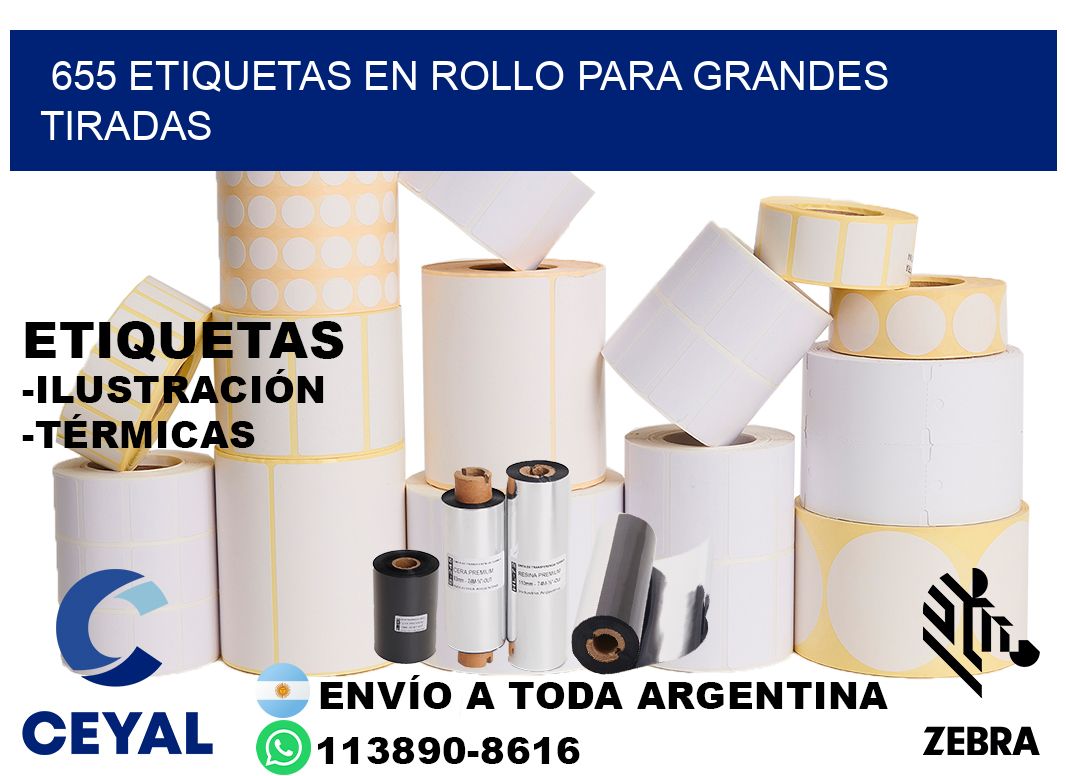 655 Etiquetas en rollo para grandes tiradas