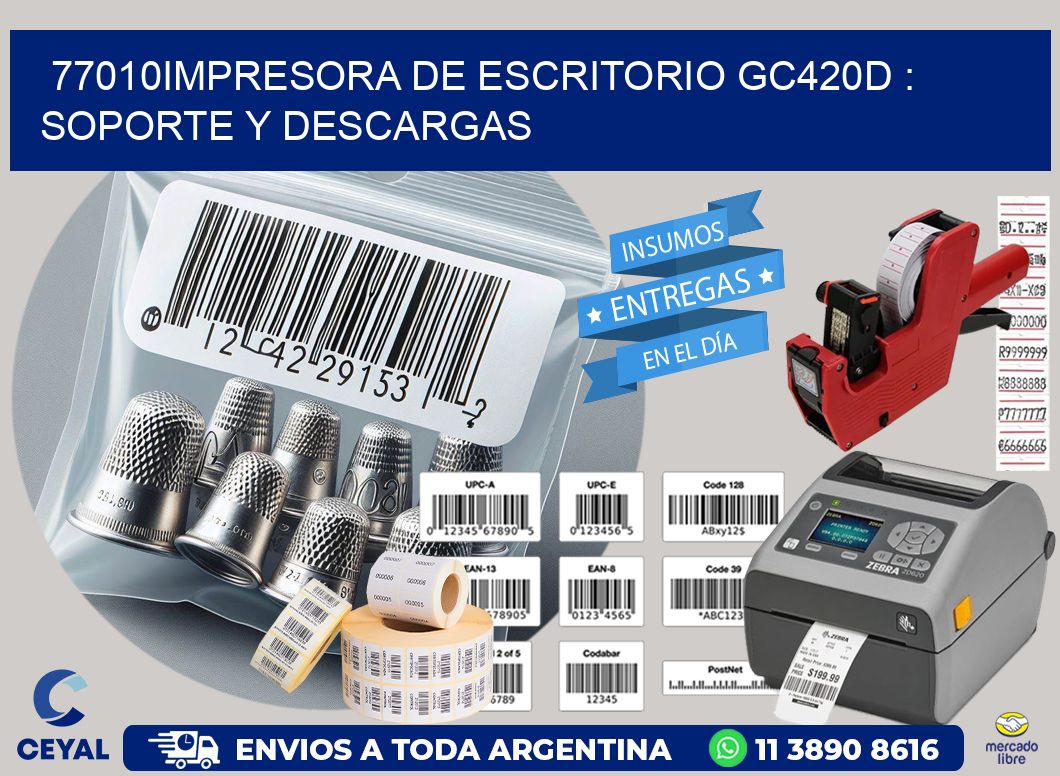 77010impresora de escritorio GC420d : Soporte y descargas