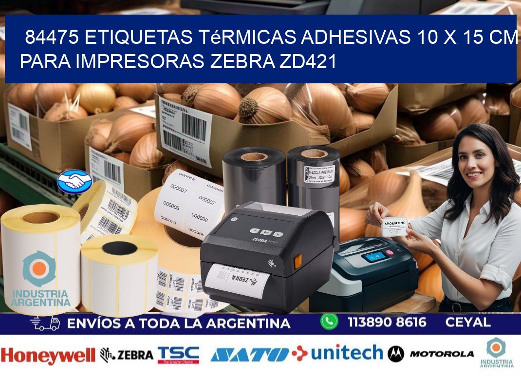 84475 Etiquetas Térmicas Adhesivas 10 x 15 cm para Impresoras Zebra ZD421