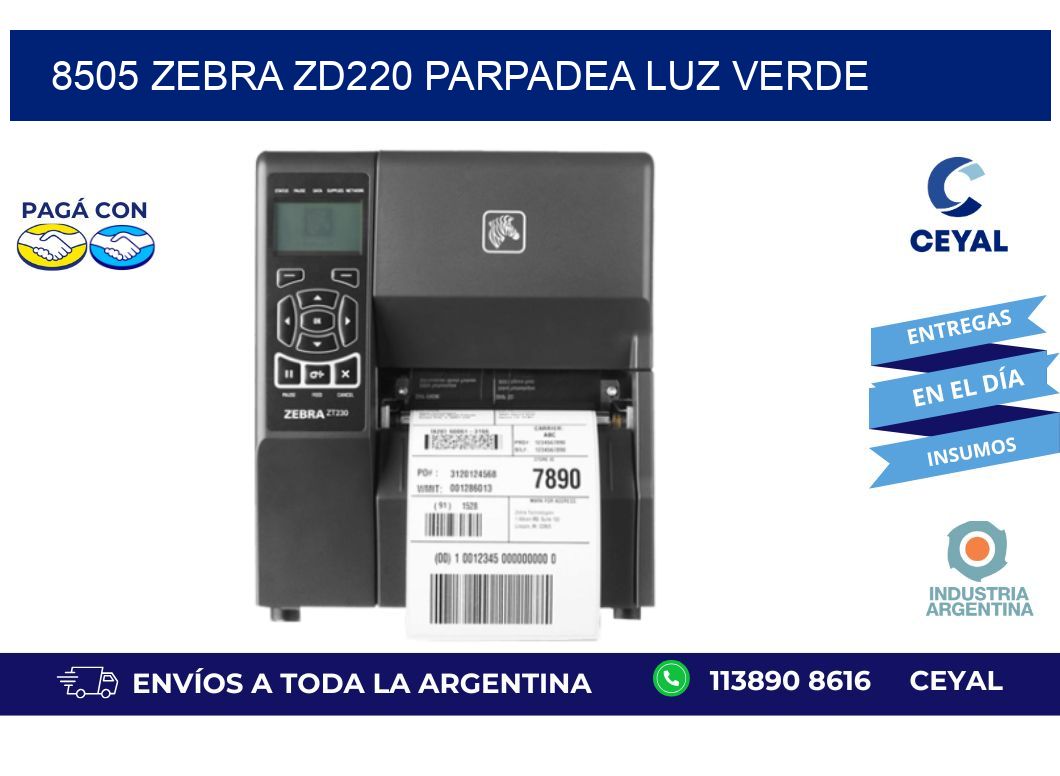 8505 Zebra ZD220 parpadea luz verde