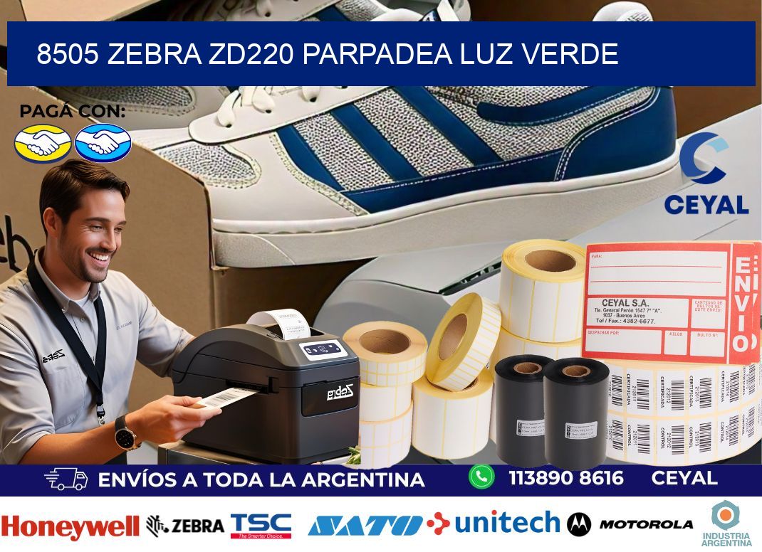 8505 Zebra ZD220 parpadea luz verde