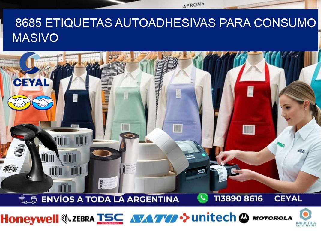 8685 Etiquetas autoadhesivas para consumo masivo