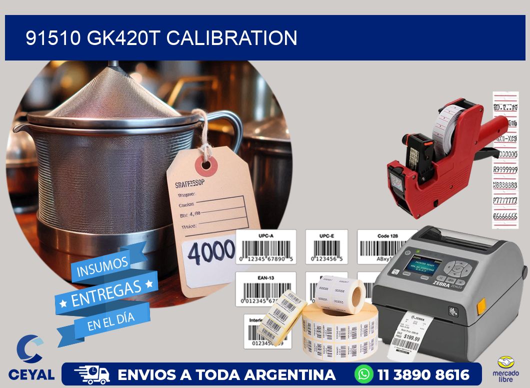 91510 GK420T Calibration