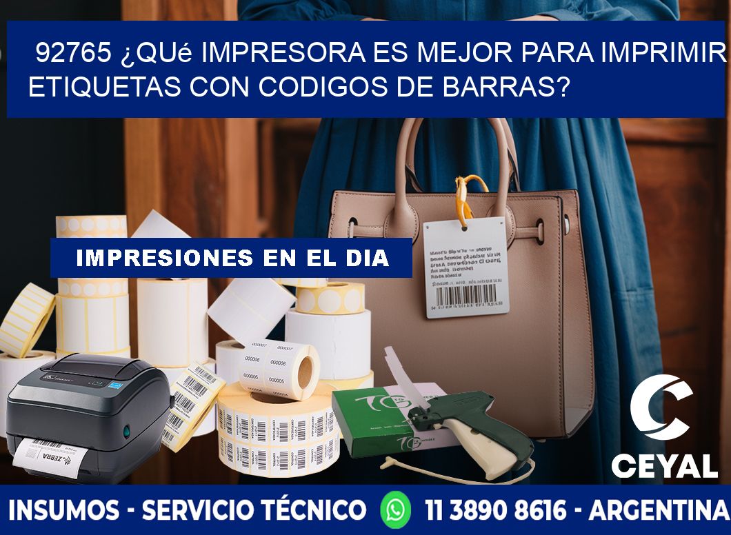 92765 ¿Qué impresora es mejor para imprimir etiquetas con codigos de barras?