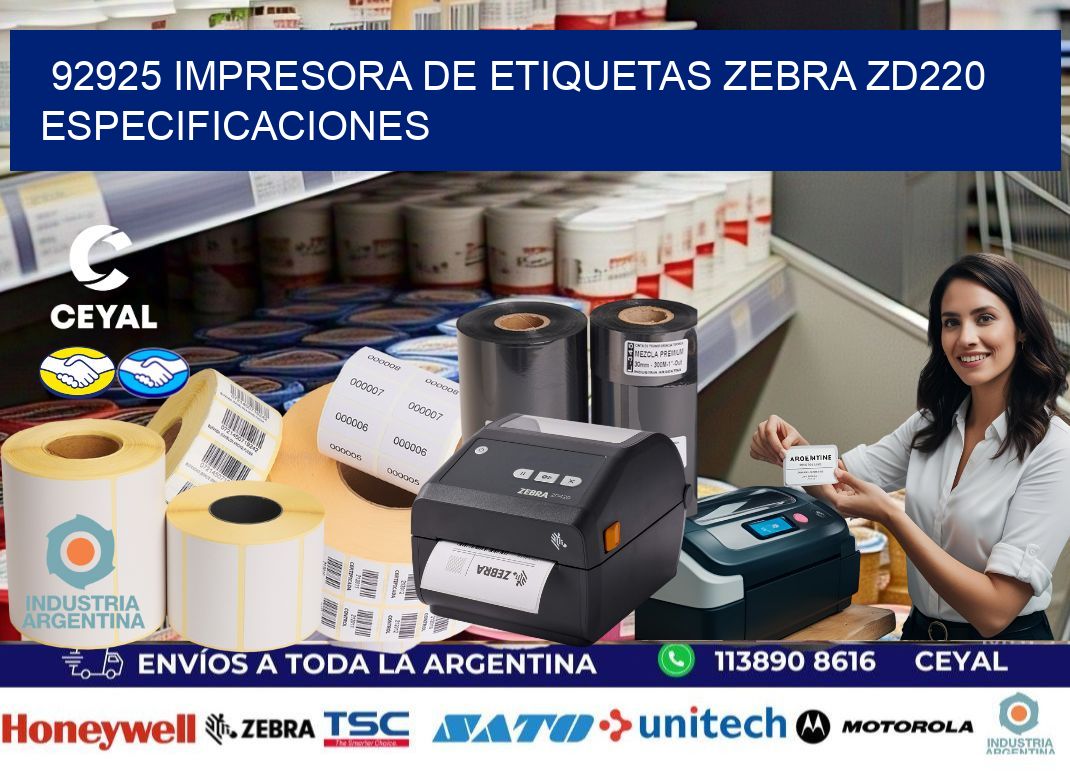 92925 impresora de etiquetas Zebra ZD220 especificaciones
