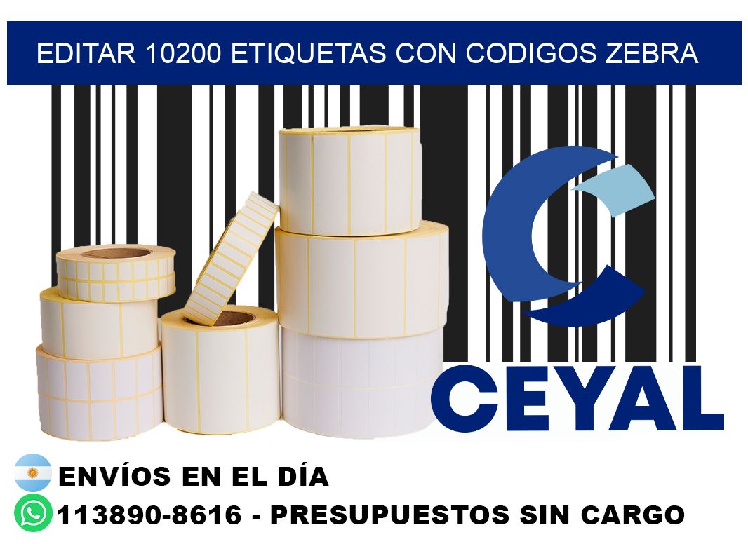 EDITAR 10200 ETIQUETAS CON CODIGOS ZEBRA