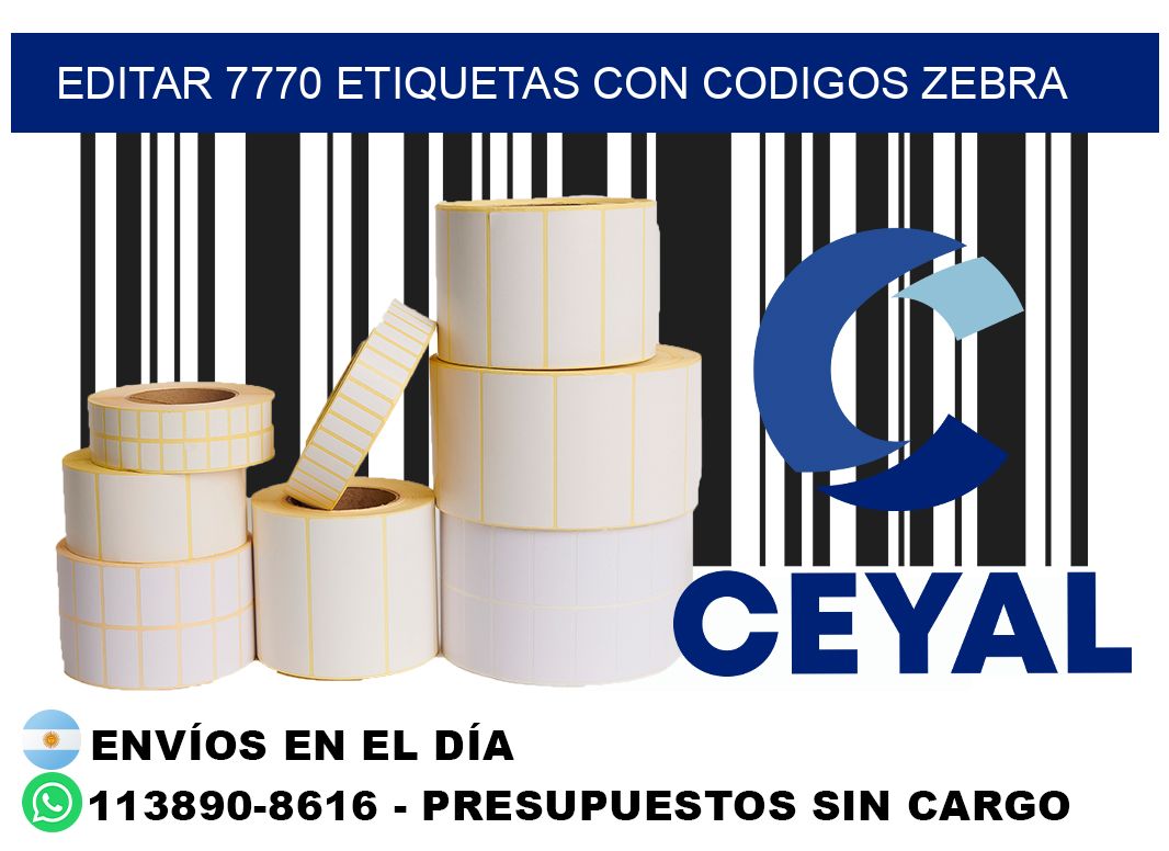 EDITAR 7770 ETIQUETAS CON CODIGOS ZEBRA