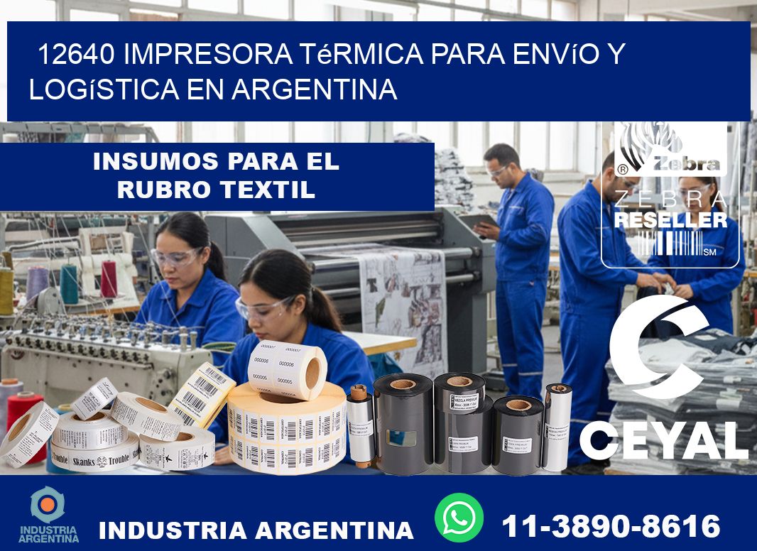 12640 impresora térmica para envío y logística en Argentina