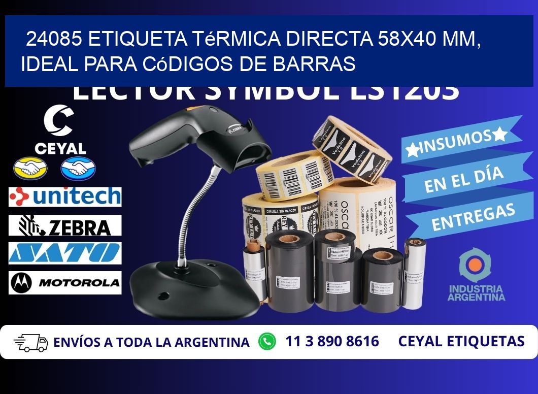 24085 Etiqueta Térmica Directa 58x40 mm, ideal para códigos de barras