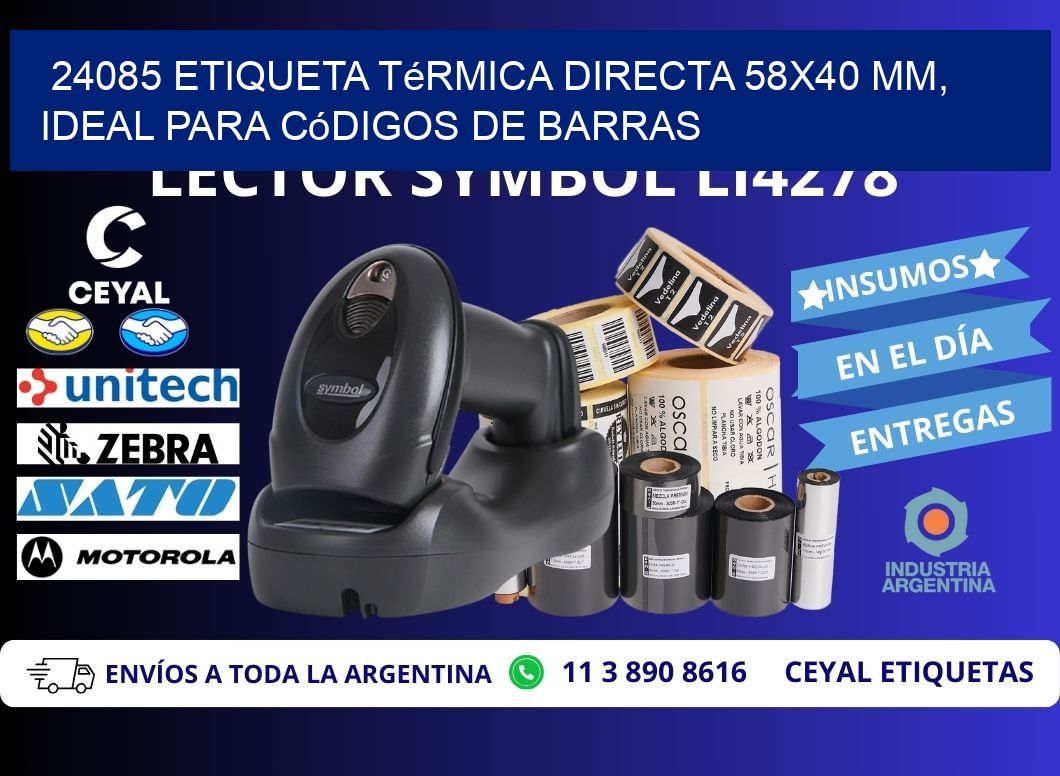 24085 Etiqueta Térmica Directa 58x40 mm, ideal para códigos de barras
