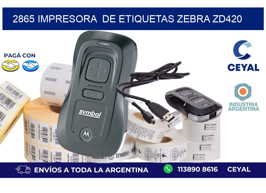 2865 impresora de etiquetas Zebra ZD420