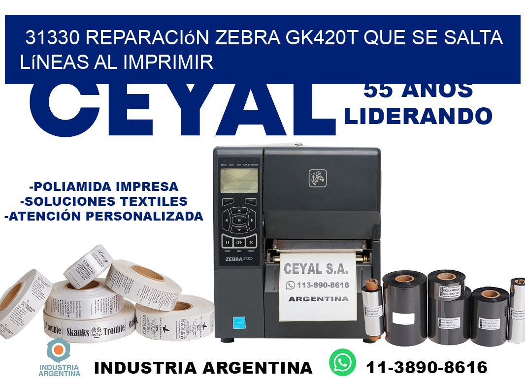 31330 reparación zebra gk420t que se salta líneas al imprimir