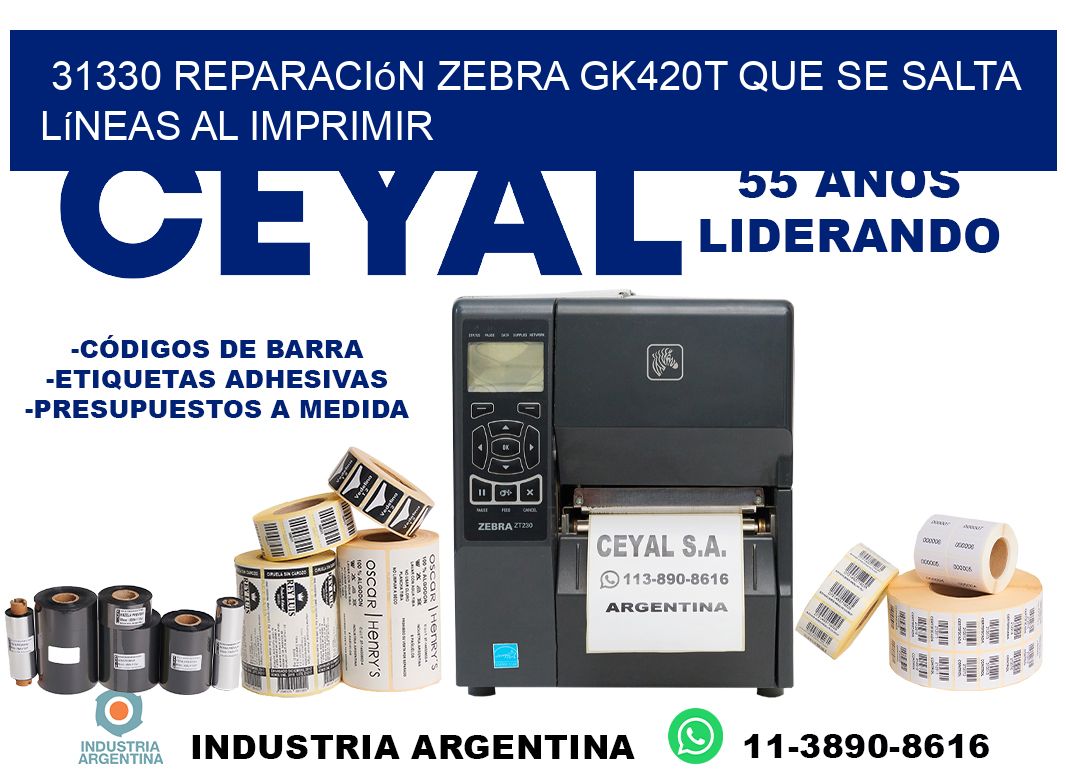 31330 reparación zebra gk420t que se salta líneas al imprimir