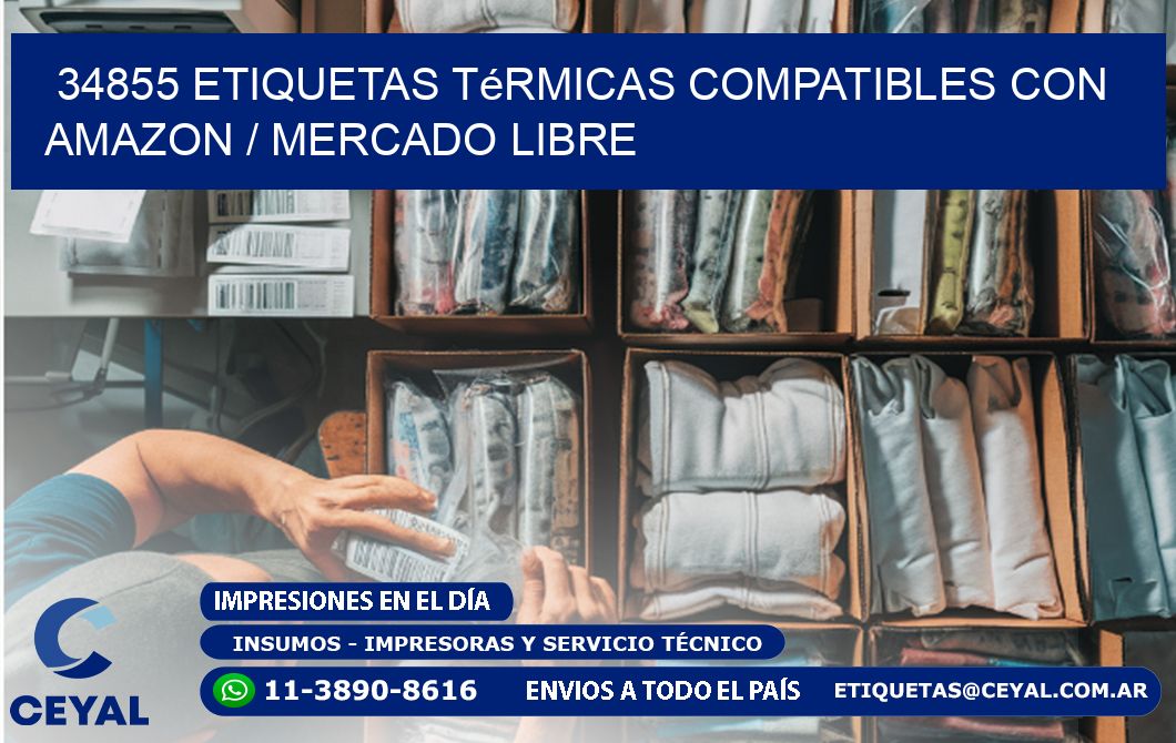 34855 etiquetas térmicas compatibles con Amazon / Mercado Libre