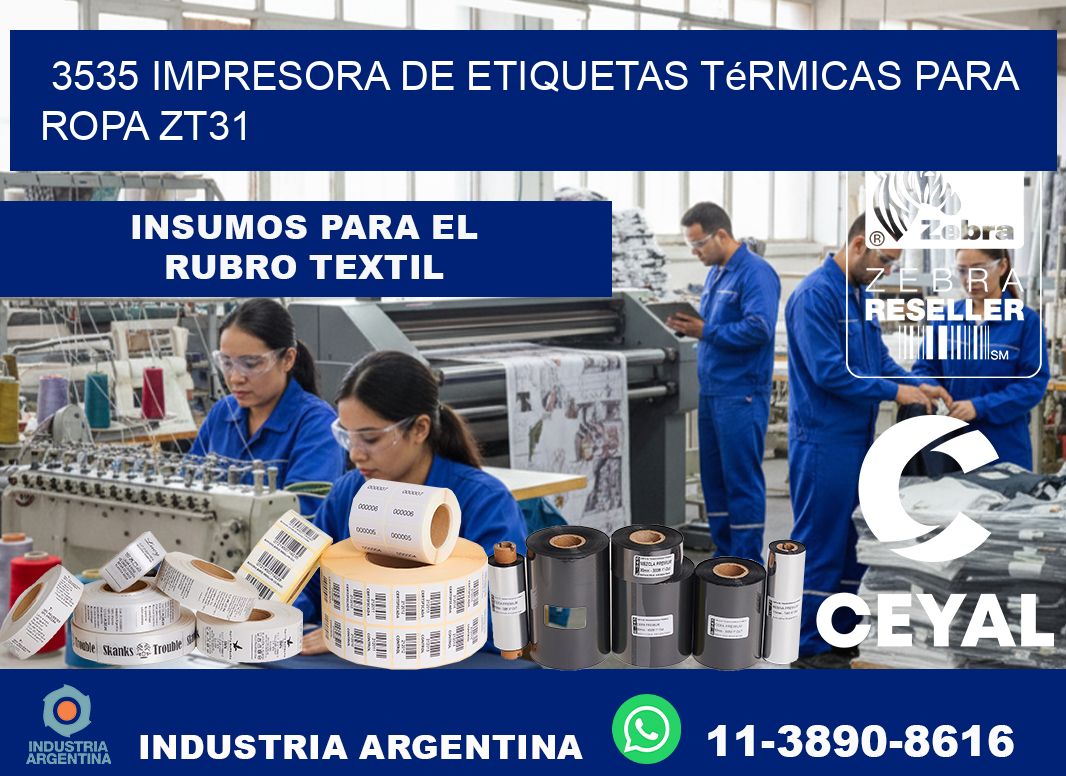 3535 impresora de etiquetas térmicas para ropa ZT31