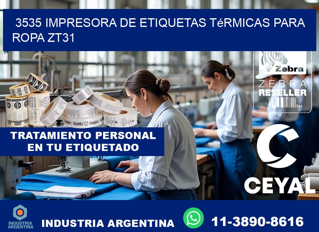 3535 impresora de etiquetas térmicas para ropa ZT31