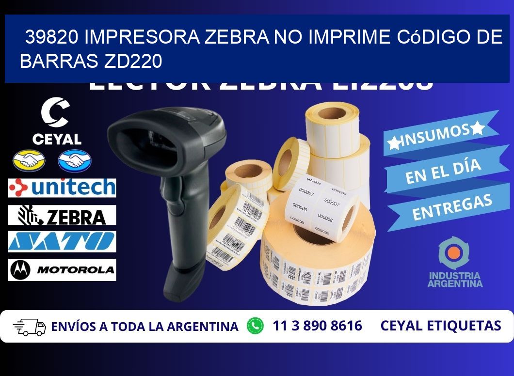 39820 impresora Zebra no imprime código de barras ZD220