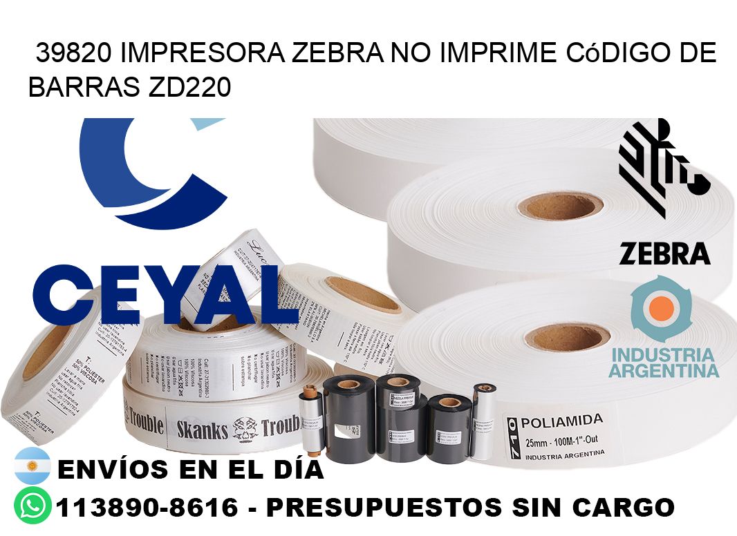 39820 impresora Zebra no imprime código de barras ZD220