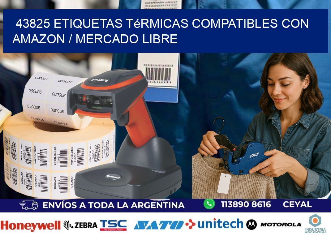 43825 etiquetas térmicas compatibles con Amazon / Mercado Libre