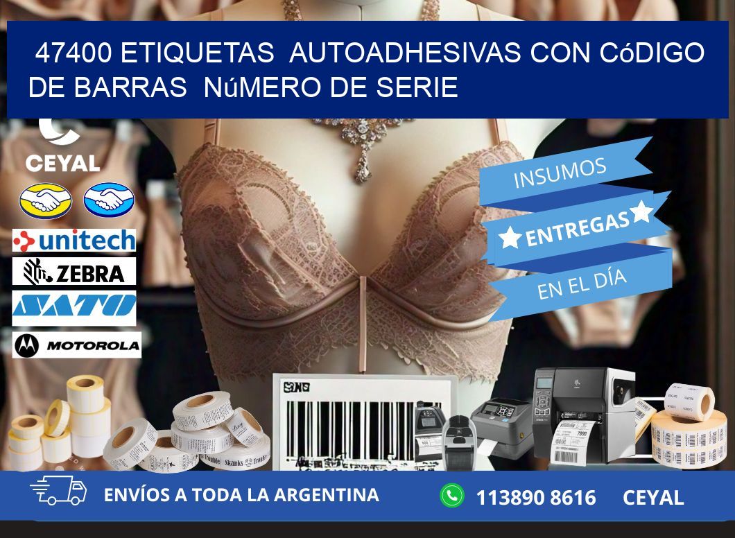 47400 etiquetas  autoadhesivas con código de barras  número de serie