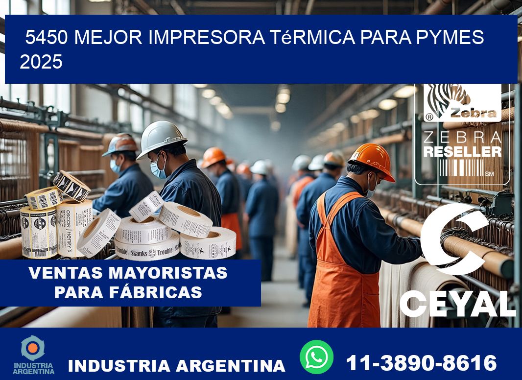 5450 mejor impresora térmica para pymes 2025