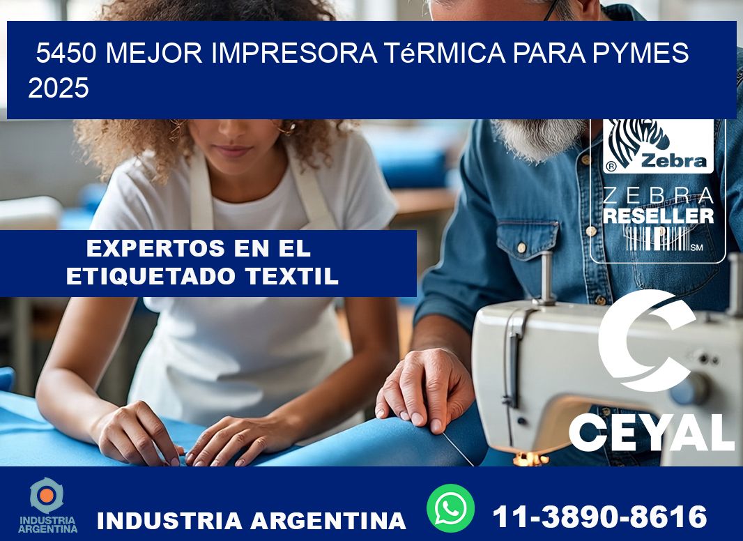 5450 mejor impresora térmica para pymes 2025