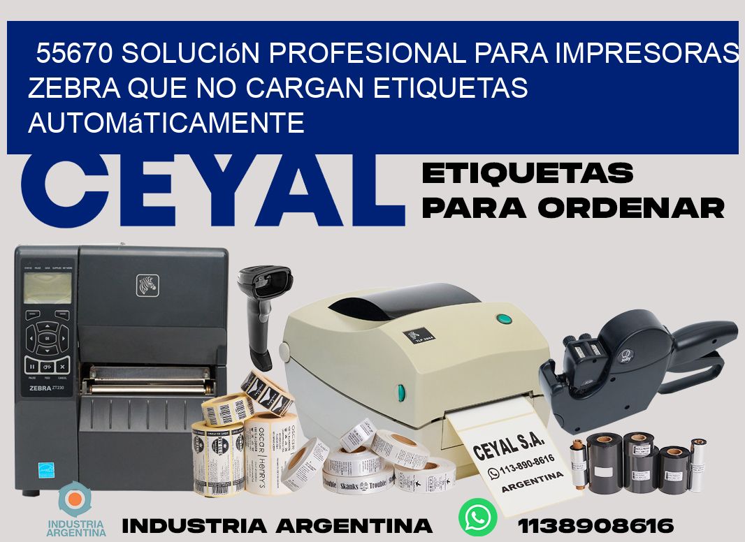 55670 solución profesional para impresoras zebra que no cargan etiquetas automáticamente
