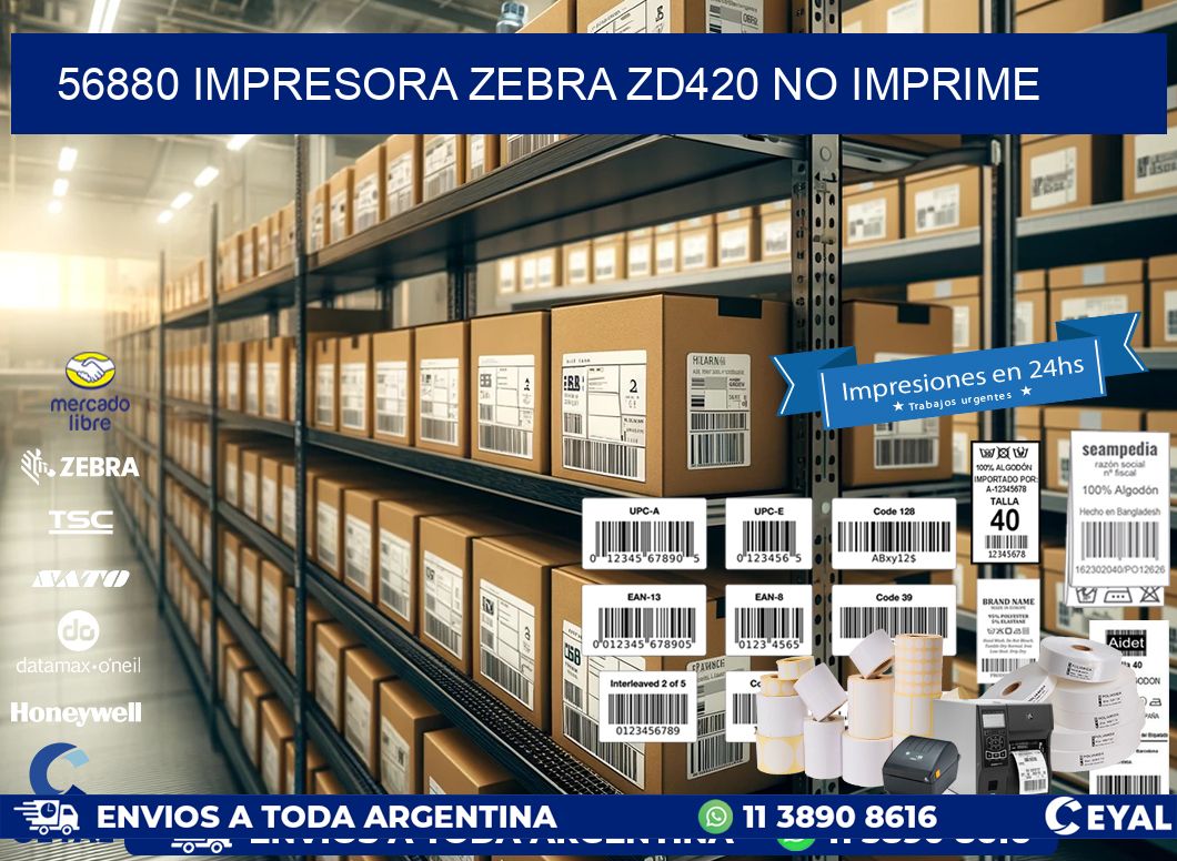 56880 Impresora Zebra ZD420 no imprime