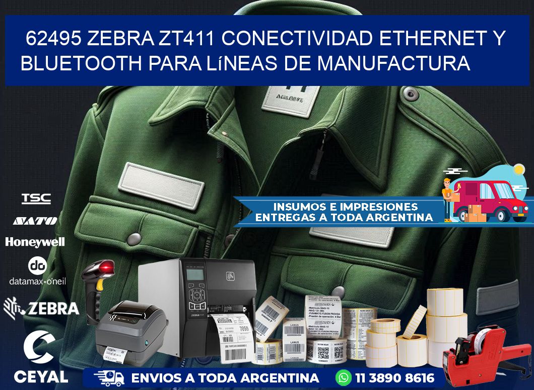 62495 Zebra ZT411 conectividad ethernet y Bluetooth para líneas de manufactura