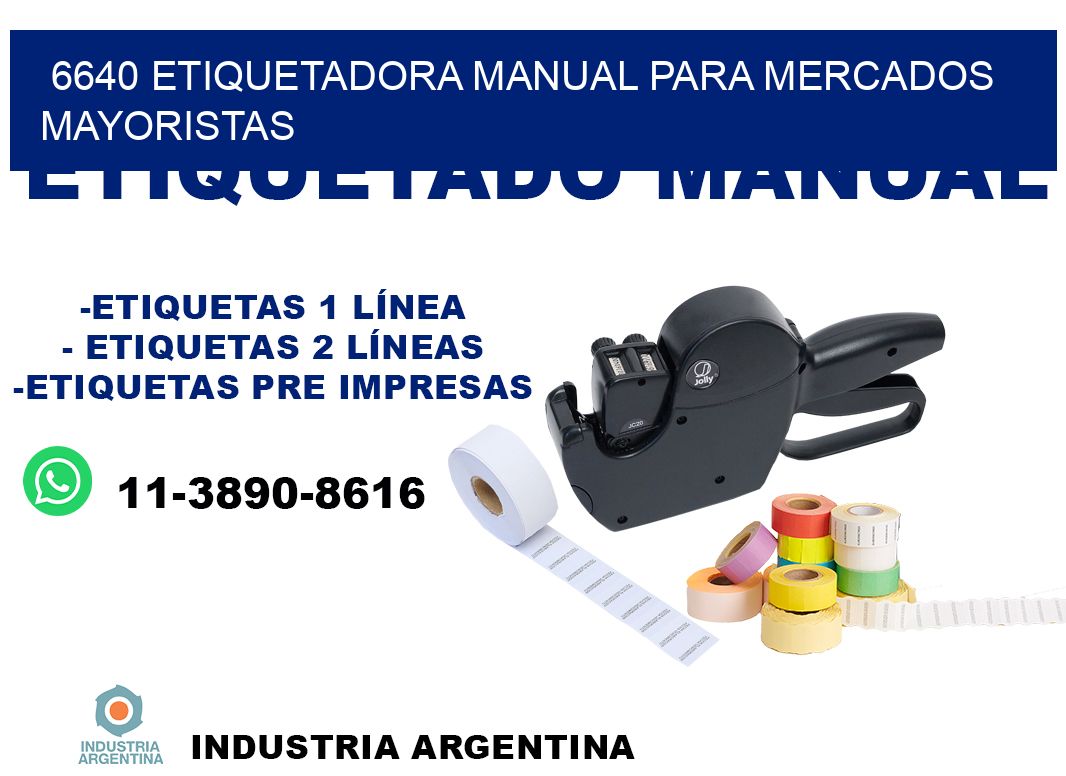 6640 etiquetadora manual para mercados mayoristas