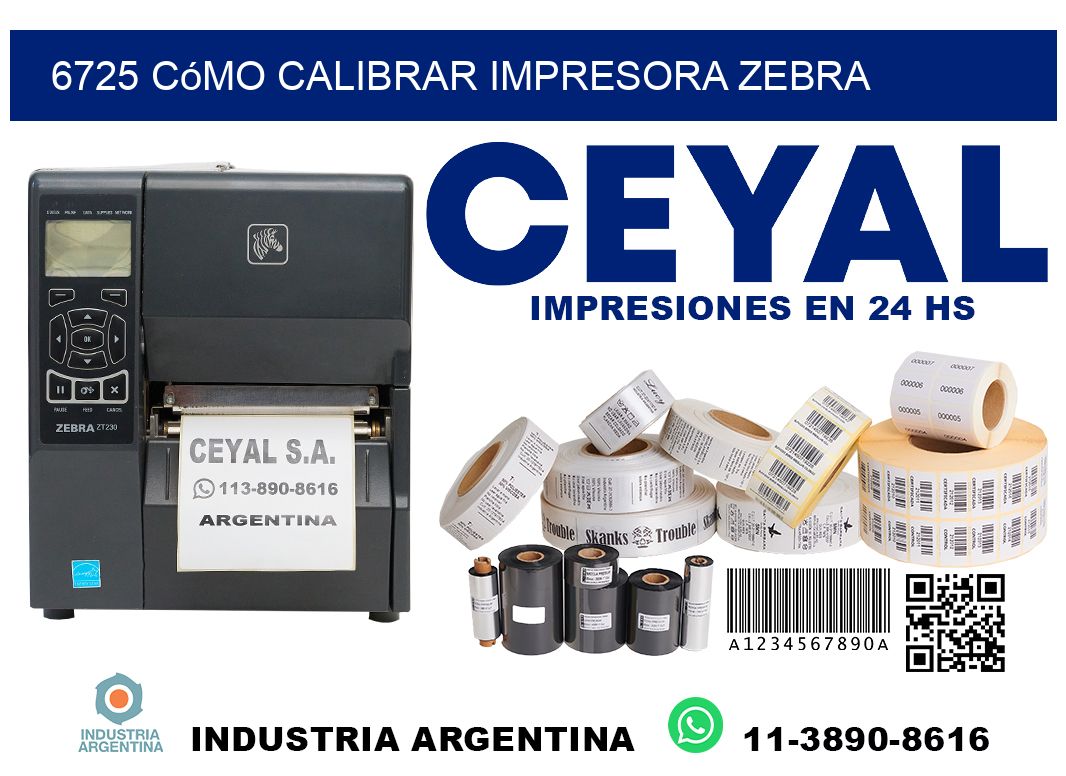 6725 cómo calibrar impresora zebra