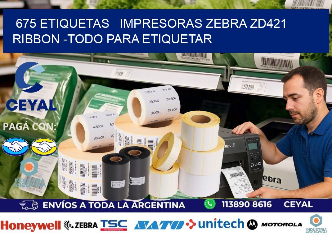 675 etiquetas   impresoras zebra zd421 ribbon -Todo para Etiquetar